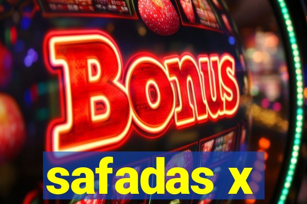 safadas x